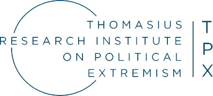 Thomasius Research Institute on Political Extremism (TPX)